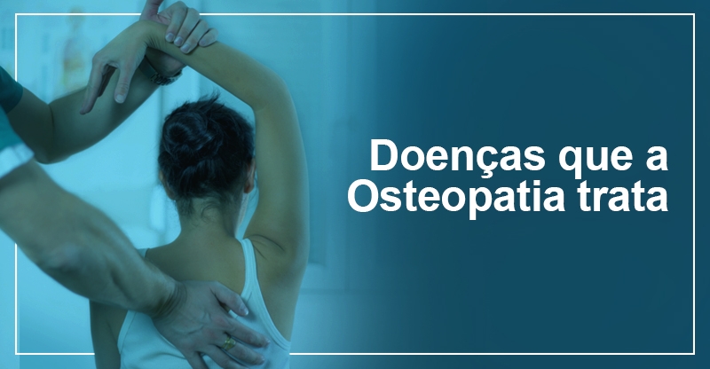 Doenças que a Osteopatia trata