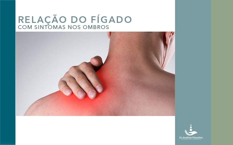 Relação do fígado com sintomas nos ombros 