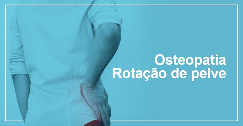 Osteopatia na rotação de pelve